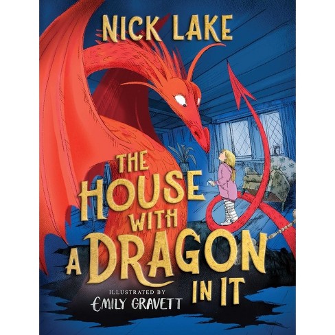 The House with a Dragon in It - by  Nick Lake (Hardcover) - image 1 of 1