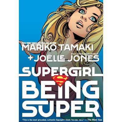 Supergirl: Being Super - by  Mariko Tamaki (Paperback)