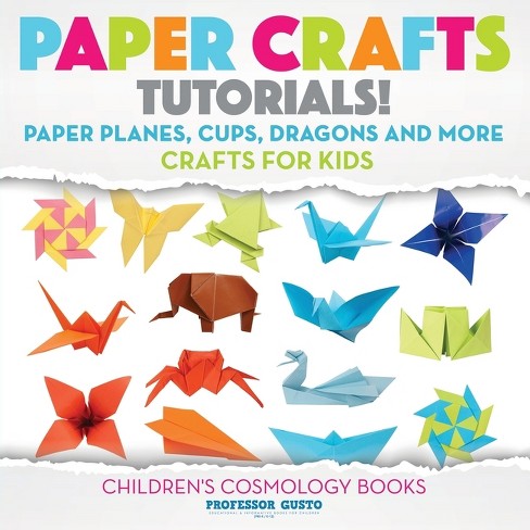 Paper Crafts Tutorials! - Paper Planes, Cups, Dragons And More - Crafts ...