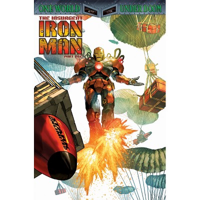 Iron Man Vol. 2: The Insurgent Iron Man - by  Spencer Ackerman (Paperback)