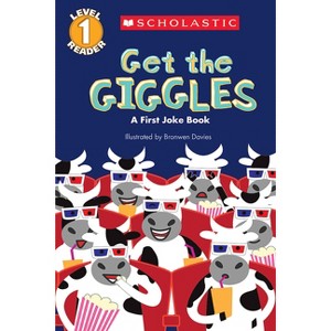 Get the Giggles: A First Joke Book (Scholastic Reader, Level 1) - (Scholastic Reader: Level 1) (Paperback) - 1 of 1
