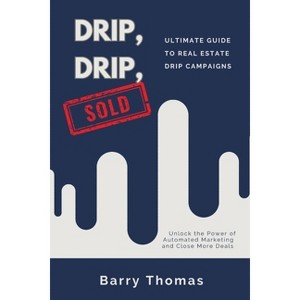 Drip, Drip, Sold - by  Barry Thomas (Paperback) - 1 of 1