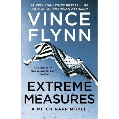 Extreme Measures, 11 - (Mitch Rapp Novel) by  Vince Flynn (Paperback)