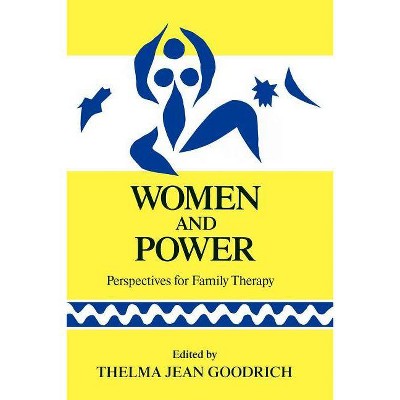 Women and Power - by  Thelma Jean Goodrich (Paperback)