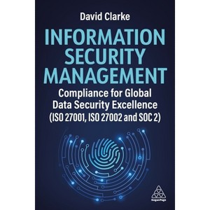 Information Security Management - by David Clarke - 1 of 1