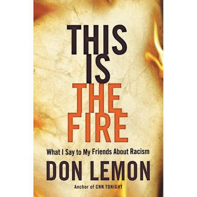 This Is the Fire - Large Print by  Don Lemon (Hardcover)