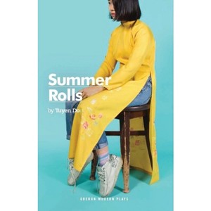 Summer Rolls - (Oberon Modern Plays) by  Tuyen Do (Paperback) - 1 of 1