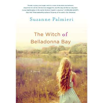 Witch of Belladonna Bay - by  Suzanne Palmieri (Paperback)