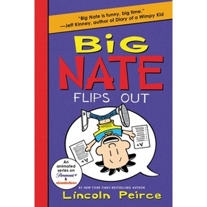 Big Nate Flips Out - by  Lincoln Peirce (Paperback) - 1 of 1