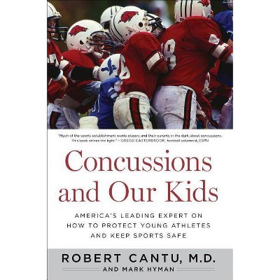 Concussions and Our Kids - by  Robert Cantu & Mark Hyman (Paperback)