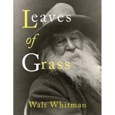 Leaves of Grass - by  Walt Whitman (Paperback)