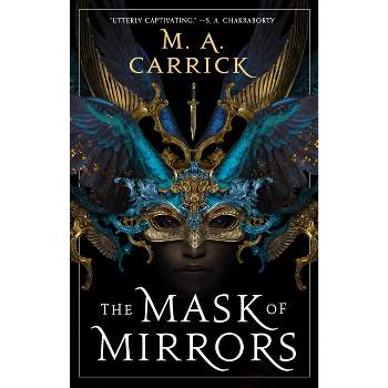 The Mask of Mirrors - (Rook & Rose) by  M A Carrick (Paperback)
