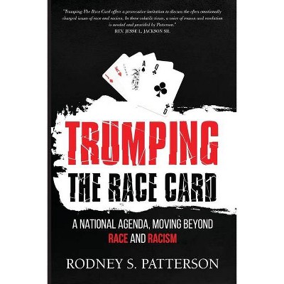 Trumping The Race Card By Rodney S Patterson Paperback Target - roblox master gamer s guide by kevin pettman paperback target