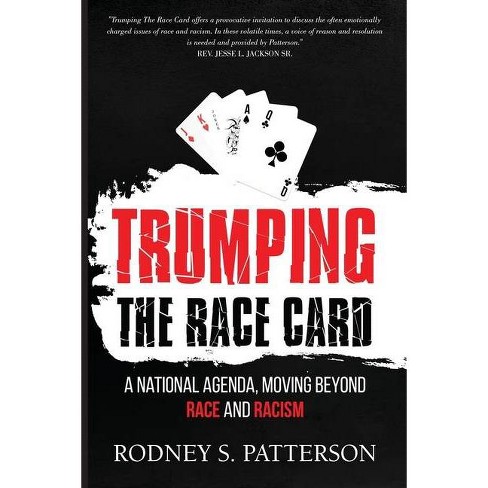 Trumping The Race Card By Rodney S Patterson Paperback Target - the advanced roblox coding book an unofficial guide paperback 2019 compare prices