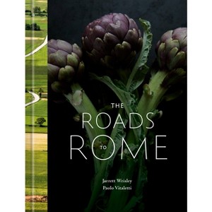 The Roads to Rome - by  Jarrett Wrisley & Paolo Vitaletti (Hardcover) - 1 of 1