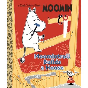 Moomintroll Builds a House (Moomin) - (Little Golden Book) by  Golden Books (Hardcover) - 1 of 1