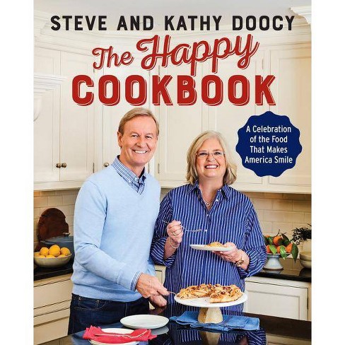 The Happy Cookbook - by  Steve Doocy & Kathy Doocy (Hardcover) - image 1 of 1