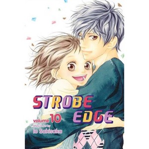 Strobe Edge, Vol. 10 - by  Io Sakisaka (Paperback) - 1 of 1
