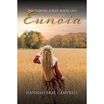 Eunoia - by  Hannah Campbell (Paperback)