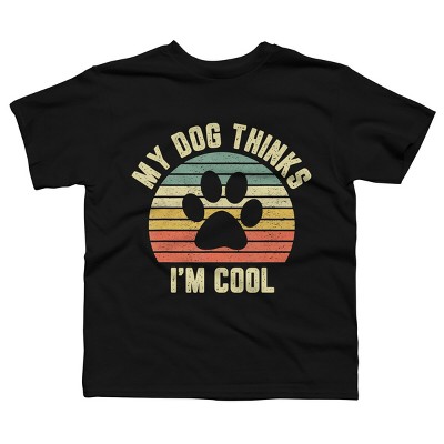 Boy's Design By Humans My Dog Thinks I'm Cool Shirt Funny Dog Lover Retro By BaoMinh T-Shirt