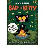 Camp Daze -  Reprint (Bad Kitty) by Nick Bruel (Paperback)