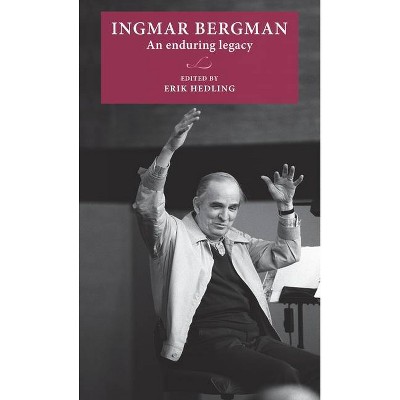 Ingmar Bergman - (Lund University Press) by  Erik Hedling (Hardcover)