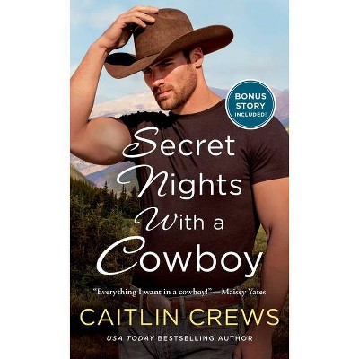 Secret Nights with a Cowboy - (Kittredge Ranch, 1) by  Caitlin Crews (Paperback)