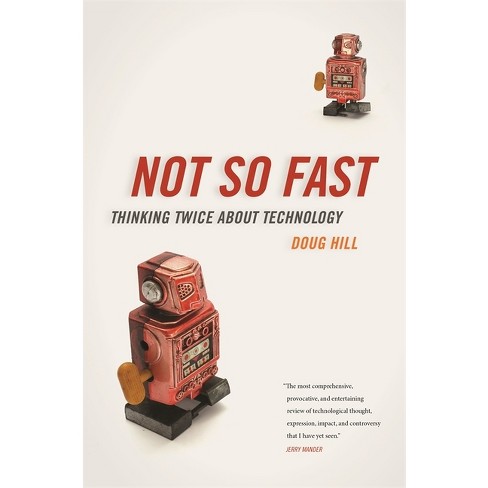 Not So Fast - by  Doug Hill (Paperback) - image 1 of 1