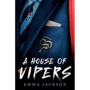 A House of Vipers - by  Emma Jackson (Hardcover) - 1 of 1