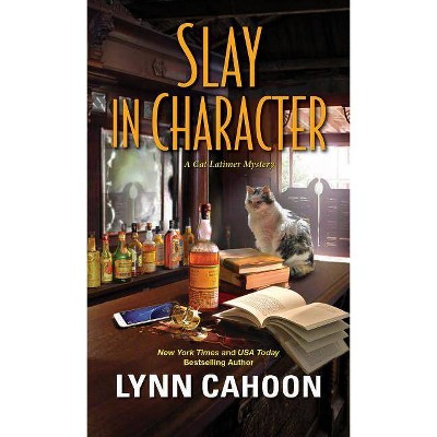 Slay in Character - (Cat Latimer Mystery) by  Lynn Cahoon (Paperback)