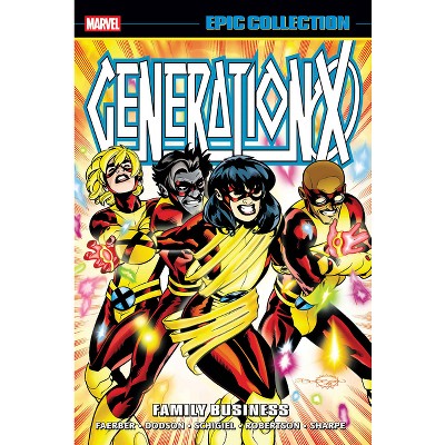 Generation X Epic Collection: Family Business - by  Jay Faerber (Paperback)