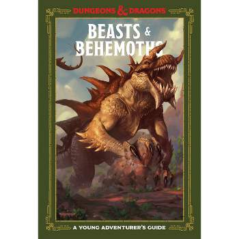 Beasts & Behemoths (Dungeons & Dragons) - (Dungeons & Dragons Young Adventurer's Guides) (Hardcover)