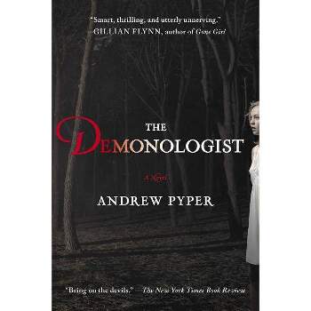 The Demonologist - by  Andrew Pyper (Paperback)