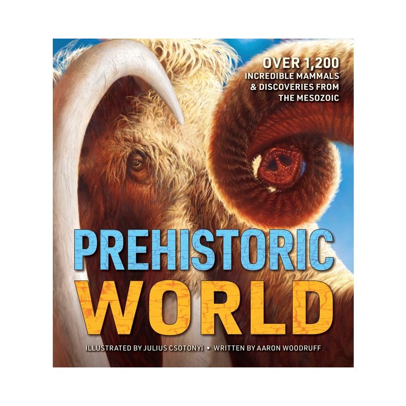 Prehistoric World - by  Aaron Woodruff (Hardcover), 1 of 2