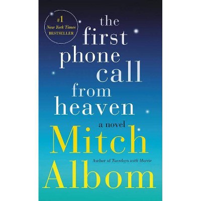 The First Phone Call from Heaven - by  Mitch Albom (Paperback)