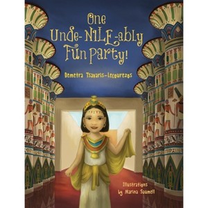 One Unde-NILE-ably Fun Party! - (Young World Travelers) by  Demetra Tsavaris-Lecourezos (Hardcover) - 1 of 1