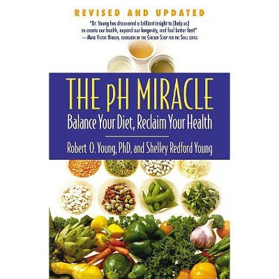 The pH Miracle - (PH Miracle) by  Shelley Redford Young & Robert O Young (Paperback)