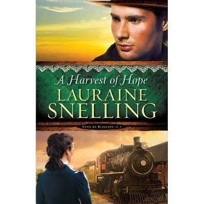 Harvest of Hope - (Song of Blessing) Large Print by  Lauraine Snelling (Paperback)