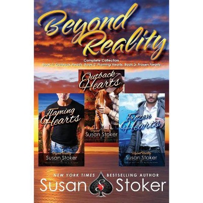 Beyond Reality Complete Collection - by  Susan Stoker (Paperback)