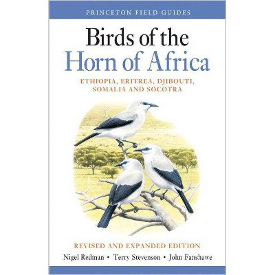 Birds of the Horn of Africa - (Princeton Field Guides) Annotated by  Nigel Redman & Terry Stevenson & John Fanshawe (Paperback)