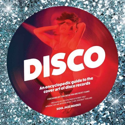 Disco - by  Disco Patrick & Patrick Vogt (Hardcover)
