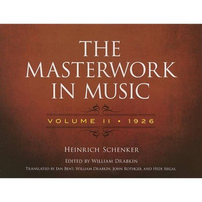 The Masterwork in Music: Volume II, 1926 - by  Heinrich Schenker (Paperback)