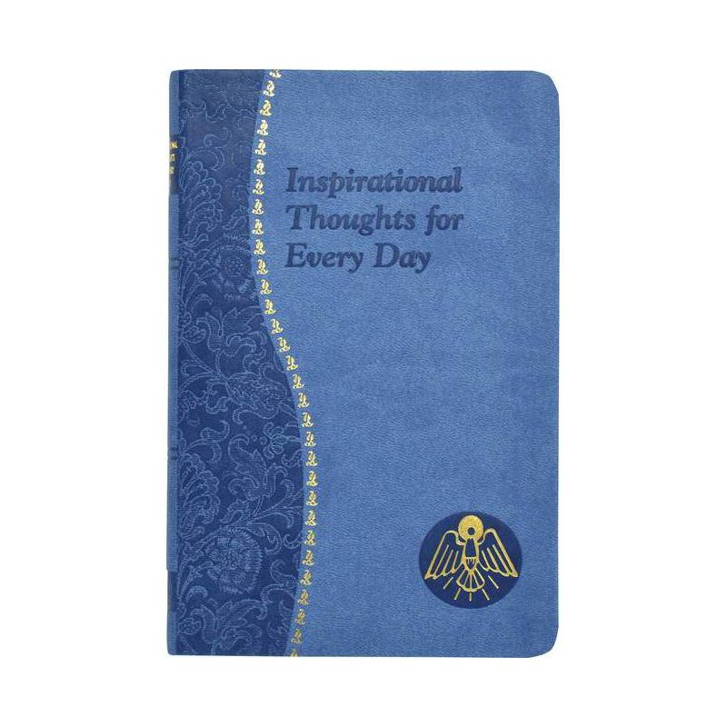 Inspirational Thoughts for Every Day - (Spiritual Life) by  Thomas J Donaghy (Leather Bound), 1 of 2