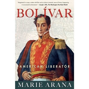 Bolivar - by  Marie Arana (Paperback) - 1 of 1