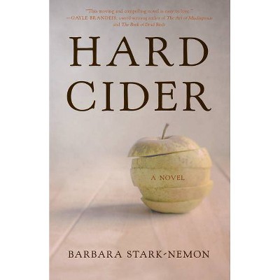 Hard Cider - by  Barbara Stark-Nemon (Paperback)