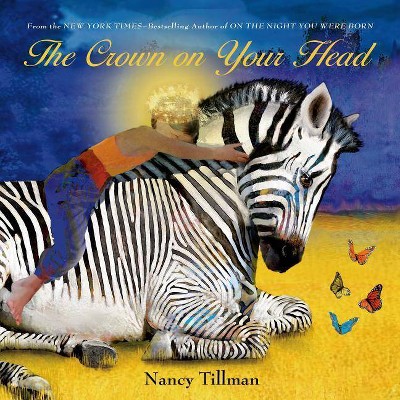 The Crown on Your Head by Nancy Tillman (Board Book)