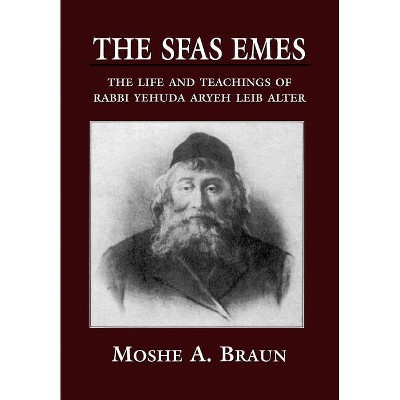 Sfas Emes - by  Moshe A Brown (Hardcover)
