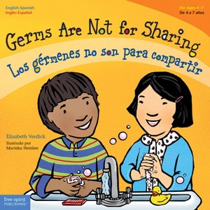 Germs Are Not for Sharing / Los Gérmenes No Son Para Compartir - (Best Behavior(r)) by Elizabeth Verdick - 1 of 1