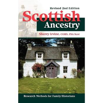 Scottish Ancestry - 2nd Edition by Sherry Irvine