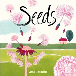 Seeds - by  Carme Lemniscates (Hardcover) - 1 of 1